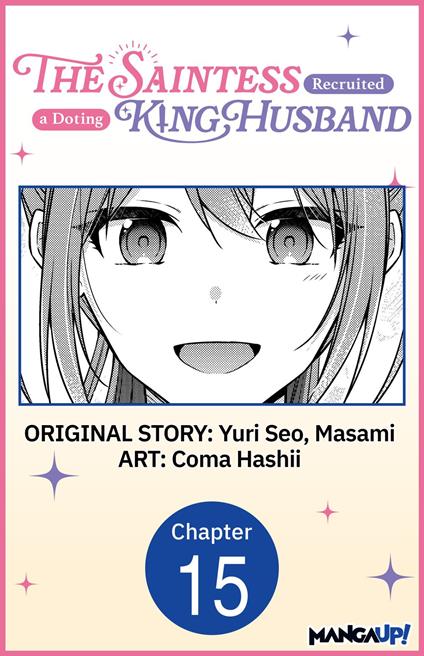 The Saintess Recruited a Doting King Husband #015