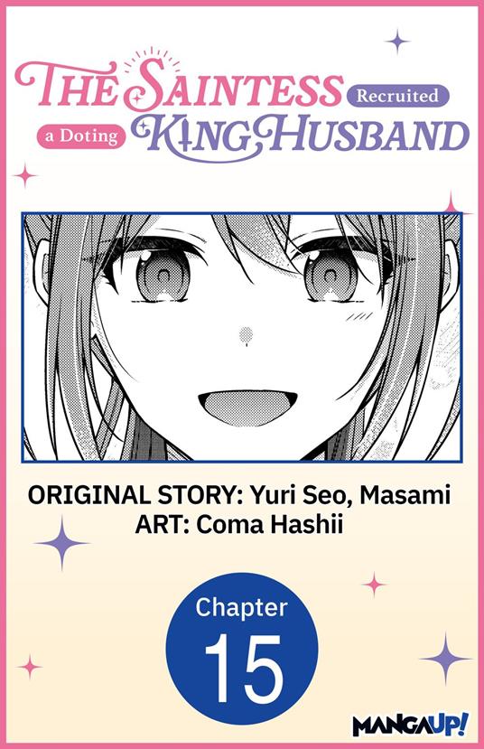 The Saintess Recruited a Doting King Husband #015