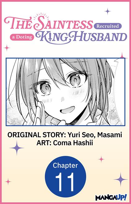 The Saintess Recruited a Doting King Husband #011