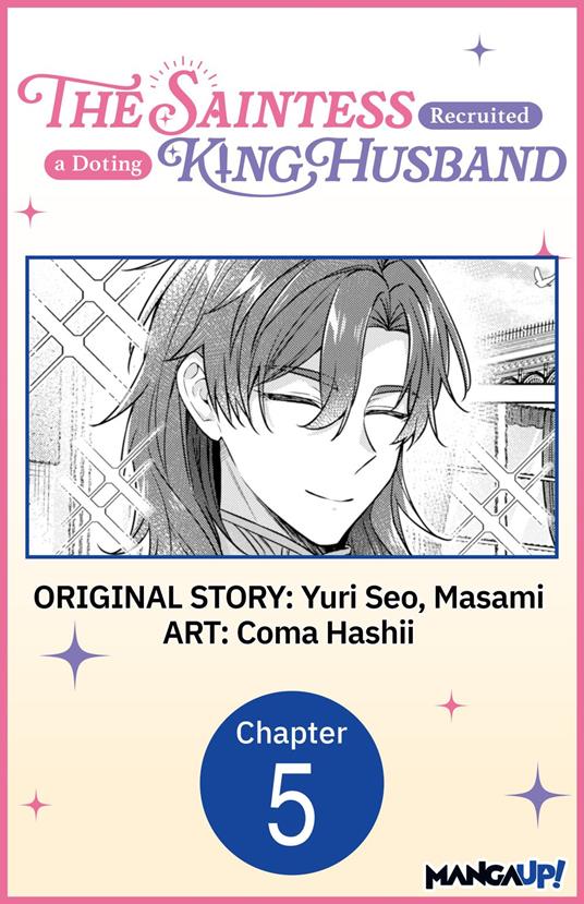 The Saintess Recruited a Doting King Husband #005