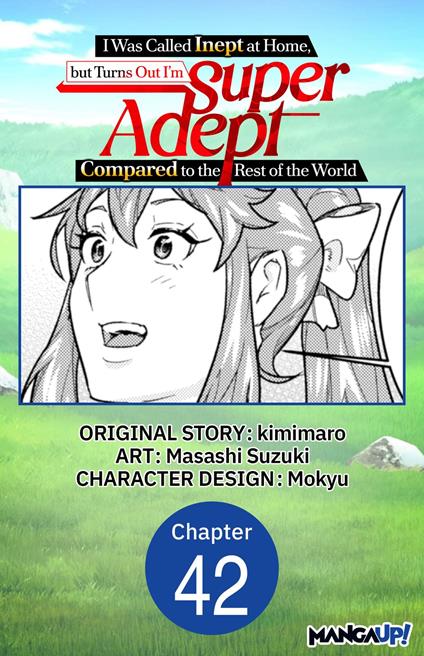 I Was Called Inept at Home, but Turns Out I'm Super Adept Compared to the Rest of the World #042