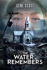 The Water Remembers