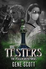 The Testers: The Poison Remembers