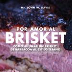 Por Amor Al Brisket