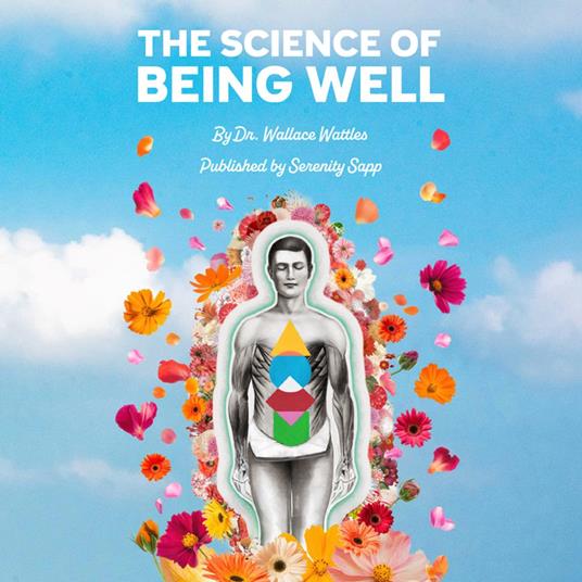 The Science of Being Well