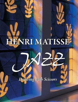 Henri Matisse JAZZ: Drawing with scissors - Henri Matisse - cover