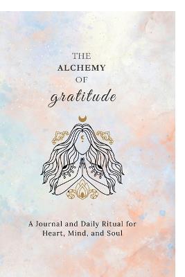 The Alchemy of Gratitude - Sudha - cover