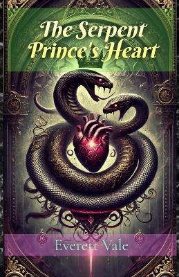 The Serpant Prince's Heart - Everett Vale - cover