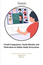 Cloud Companions: Social Identity and Motivation in Online Study Ecosystems