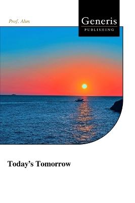Today's Tomorrow - Prof Ahm - cover
