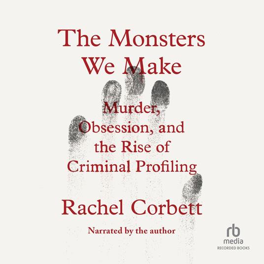 The Monsters We Make