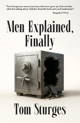 Men Explained, Finally - Tom Sturges - cover