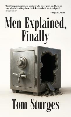 Men Explained, Finally - Tom Sturges - cover