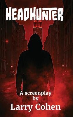Headhunter - Larry Cohen - cover
