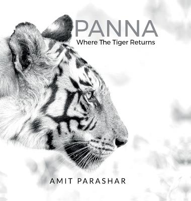 Panna: Where the Tiger Returns - Amit Parashar - cover