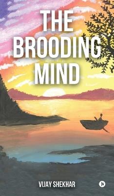 The Brooding Mind - Vijay Shekhar - cover