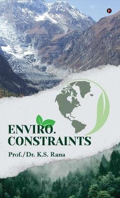 Enviro. Constraints - Prof,Dr K S Rana - cover