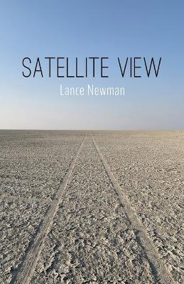 Satellite View - Lance Newman - cover