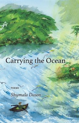 Carrying the Ocean - Shymala Dason - cover