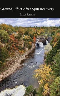 Ground Effect After Spin Recovery - Betsy Lynch - cover