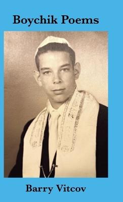 Boychik Poems - Barry Vitcov - cover