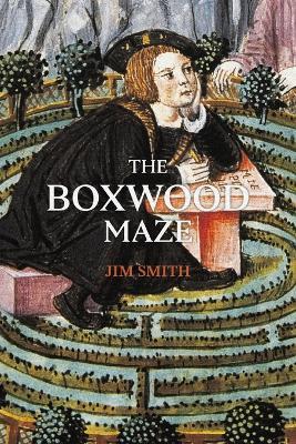 The Boxwood Maze - Jim Smith - cover