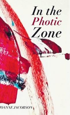 In the Photic Zone - Joanne Jacobson - cover