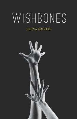 Wishbones - Elena Montes - cover