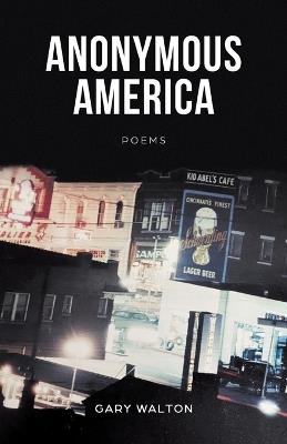 Anonymous America - Gary Walton - cover