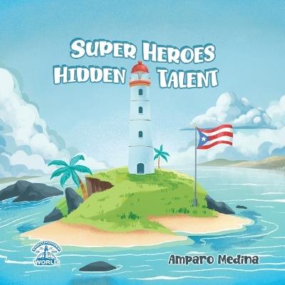 Superheroes Hidden Talent - Amparo Medina - cover