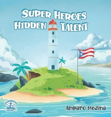 Superheroes Hidden Talent - Amparo Medina - cover