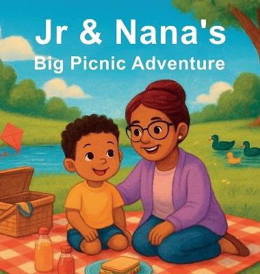 Jr & Nanas Big Picnic Adventure - Yolanda Williams - cover