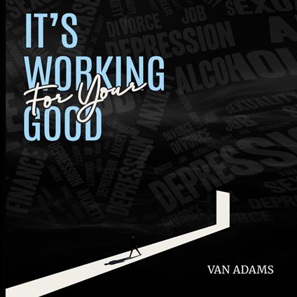 It's working for your Good