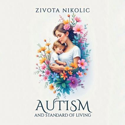 Autism and Standard of Living
