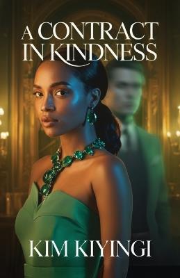 A Contract in Kindness - Kim Kiyingi - cover