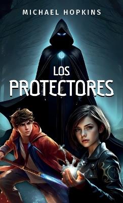 Los Protectores - Michael Hopkins - cover