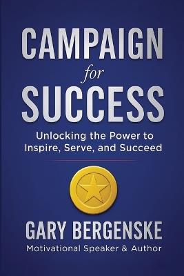 Campaign For Success - Gary Bergenske - cover