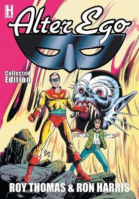 Alter Ego: Collected Edition - Roy Thomas - cover