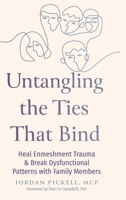 Untangling the Ties That Bind - Jordan Pickell - cover