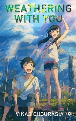 Weathering with You - Vikas Chourasia - cover