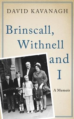 Brinscall, Withnell and I - David Kavanagh - cover