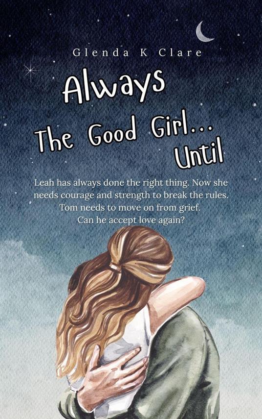 Always the Good Girl...Until - Glenda K Clare - ebook