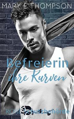 Befreierin ihre Kurven - Mary E Thompson - cover