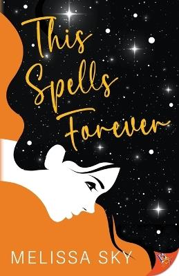 This Spells Forever - Melissa Sky - cover
