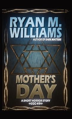Mother's Day - Ryan M Williams - cover