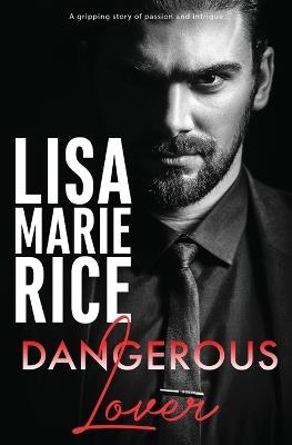 Dangerous Lover - Lisa Marie Rice - cover