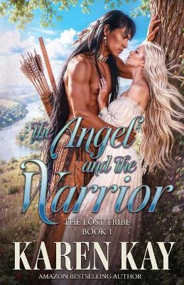 The Angel and the Warrior - Karen Kay - cover
