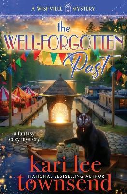 The Well-Forgotten Past - Kari Lee Townsend - cover