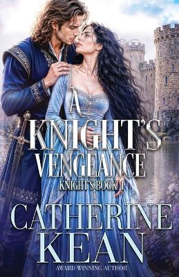 A Knight's Vengeance - Catherine Kean - cover