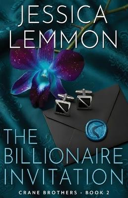 The Billionaire Invitation - Jessica Lemmon - cover